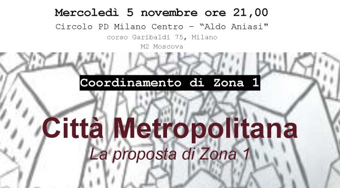 Città Metropolitana – La Proposta di Zona 1