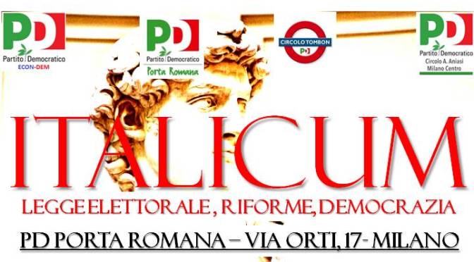DIBATTITO AL CIRCOLO: ITALICUM – LEGGE ELETTORALE, RIFORME, DEMOCRAZIA – LUNEDI’ 11 MAGGIO ORE 18:00