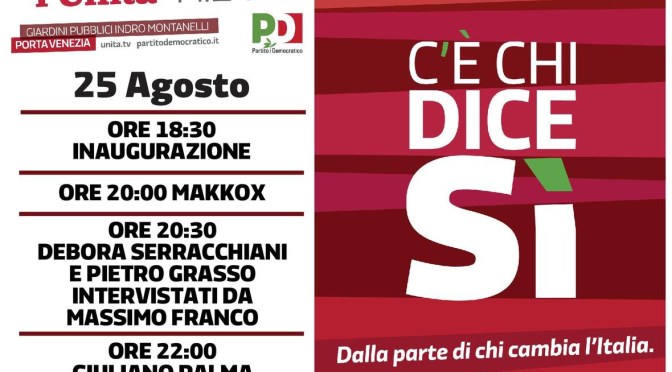 IL 25 AGOSTO INIZIA LA FESTA NAZIONALE DELL’UNITA’ AI GIARDINI INDRO MONTANELLI (PORTA VENEZIA)